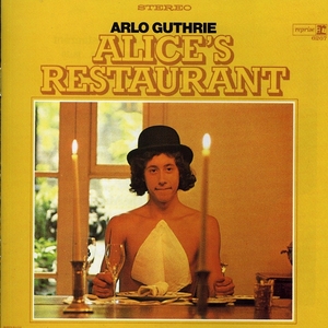 Alice's Restaurant - Arlo Guthrie