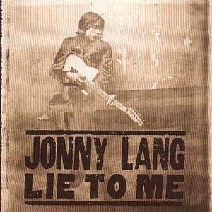 Lie to Me - Jonny Lang