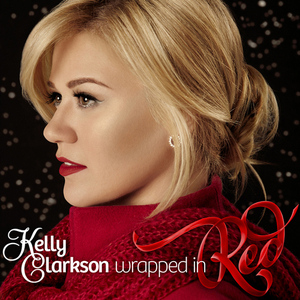 Wrapped In Red - Kelly Clarkson
