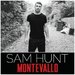 Montevallo - Sam Hunt