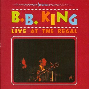 Live At the Regal - B.B. King