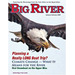 Big River - 6 Issues - 1 Year
