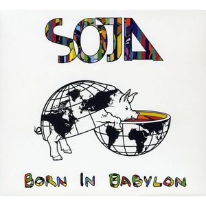 Born In Babylon - SOJA
