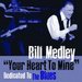 "Your Heart To Mine" Dedicated To the Blues - Bill Medley