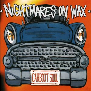 Carboot Soul - Nightmares On Wax