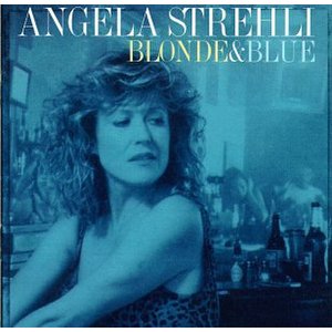 Blonde & Blue - Angela Strehli