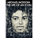 Michael Jackson-Life of an Icon