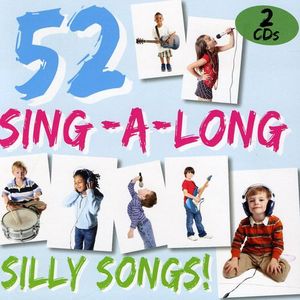 52 Sing-A-Long Silly Songs - Cooltime Kids