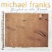 Barefoot On the Beach - Michael Franks