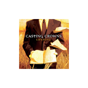 Lifesong - Casting Crowns